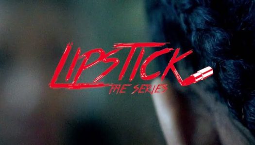 Lipstick: The Series