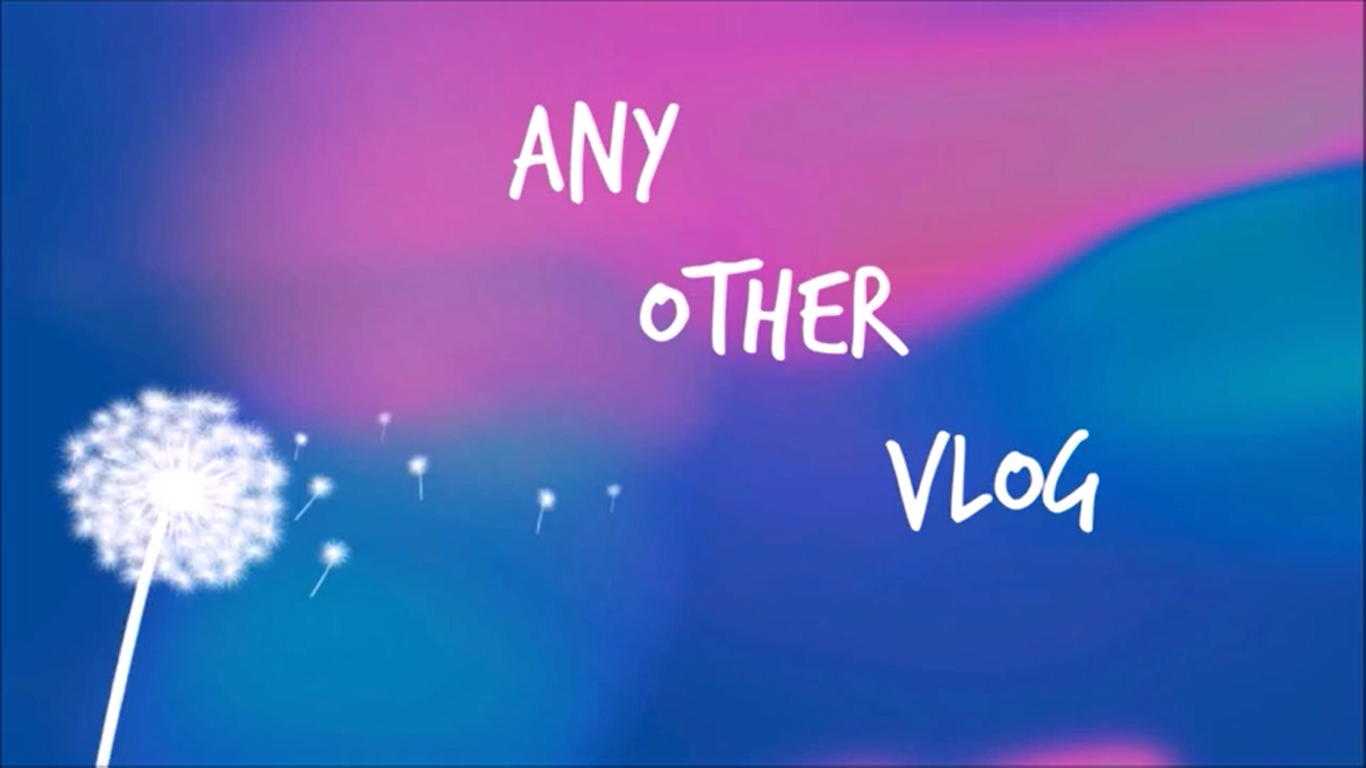 Any Other Vlog