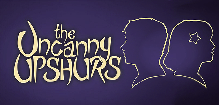 The Uncanny Upshurs The Uncanny Upshurs