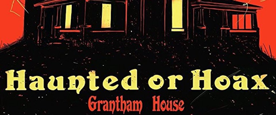 Haunted or Hoax
