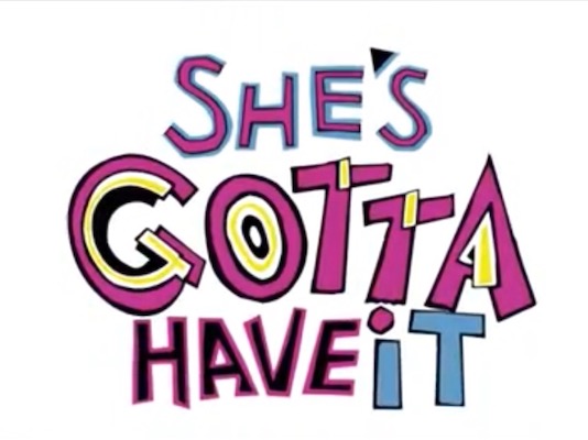 She's Gotta Have It - Wikipedia