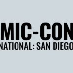 SDCC 2018 FOMO: What We Need to Know
