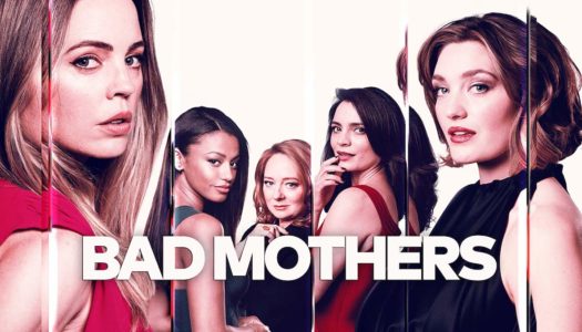 Bad Mothers