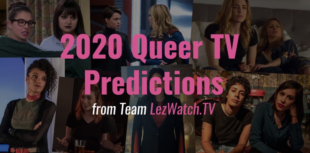 2020 Queer TV Predictions