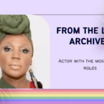 From the LWTV Archives: Actor with the Most Queer Roles