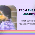 From the LWTV Archives: First Black Queer Woman Character on TV