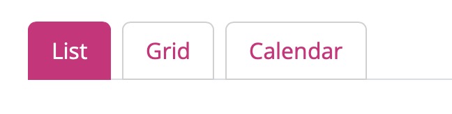 Screenshot of three tabs: List, Grid, Calendar