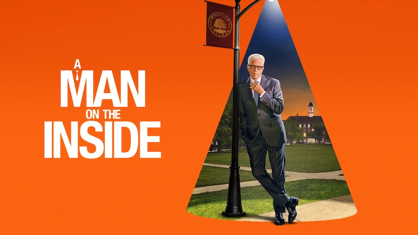 Promo image for 'A Man on the Inside': orange background with white title on left and a man in a suit leaning by a lamp post inside a triangular cutout on the right, campus in the background.