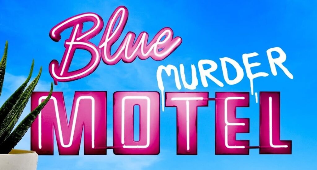 Neon pink 'Blue Motel' sign on a bright blue sky with white 'MURDER' graffiti and a potted plant on the left.